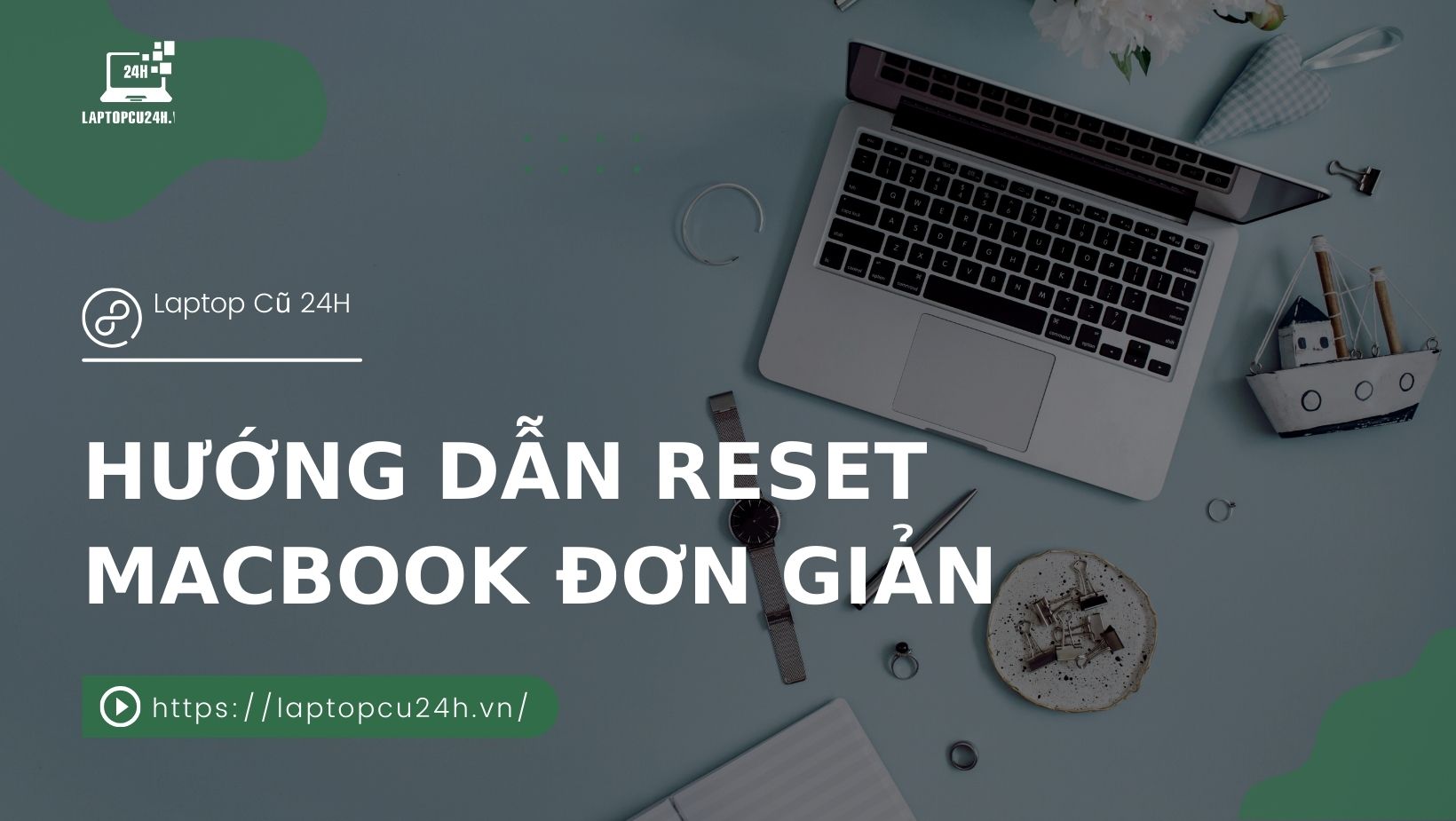 Hướng Dẫn Reset MacBook Đơn Giản