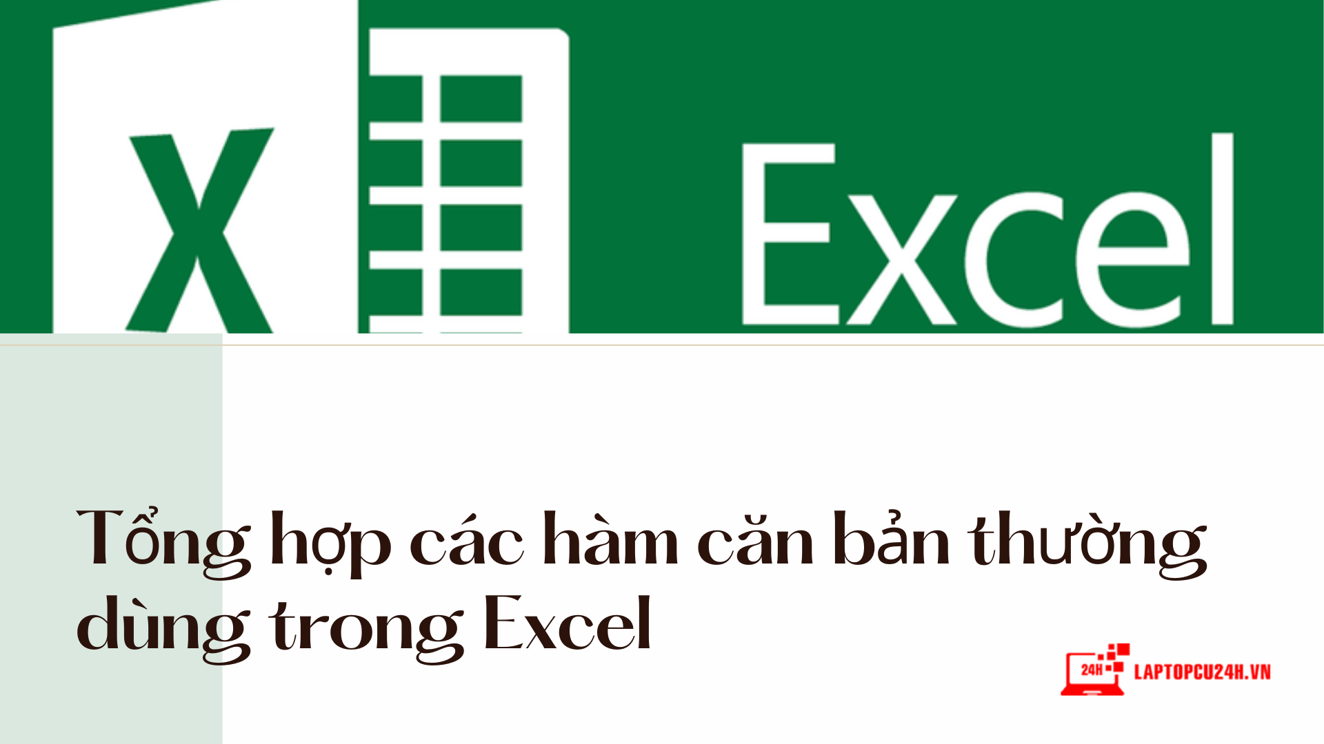 Tổng hợp các hàm căn bản thường dùng trong Excel