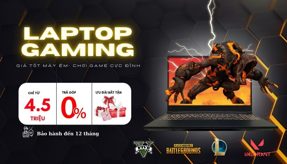 LAPTOP GAMING CHỈ TỪ 4,5 TRIỆU